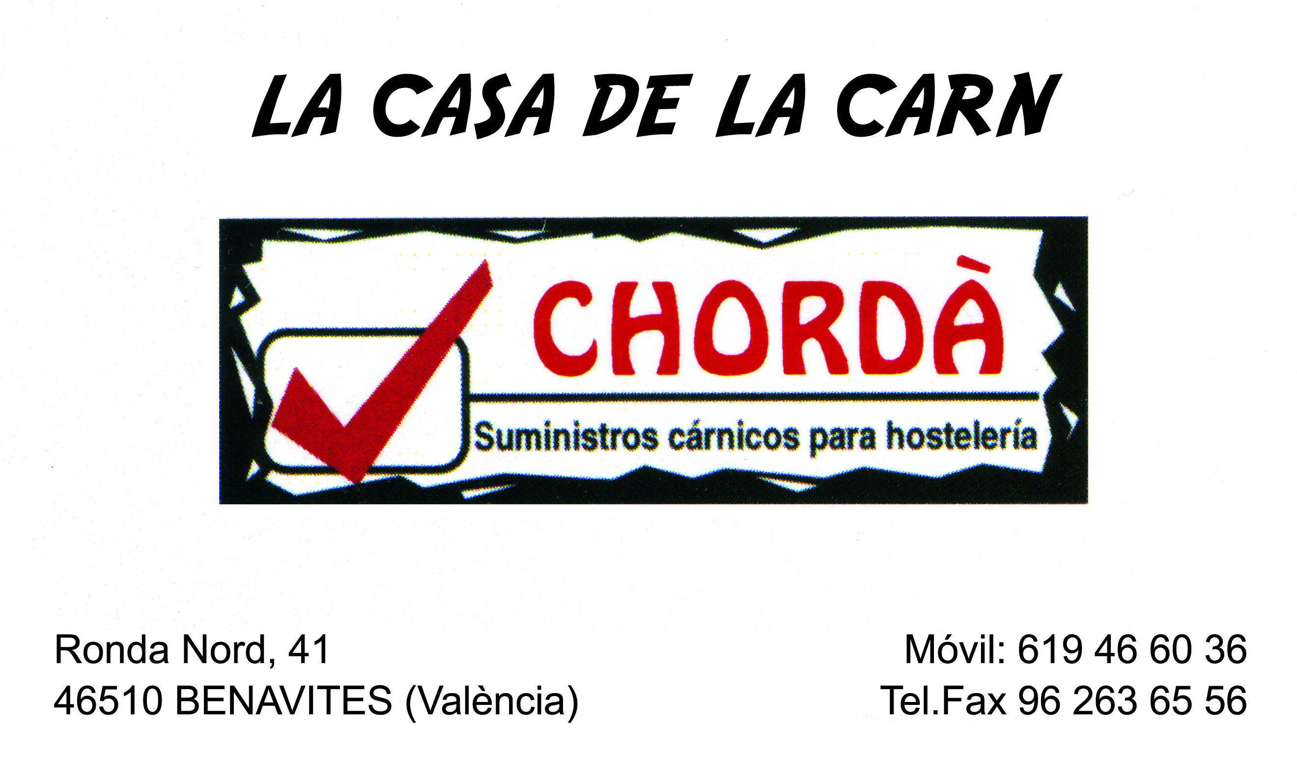 LA CASA DE LA CARN CHORDÀ